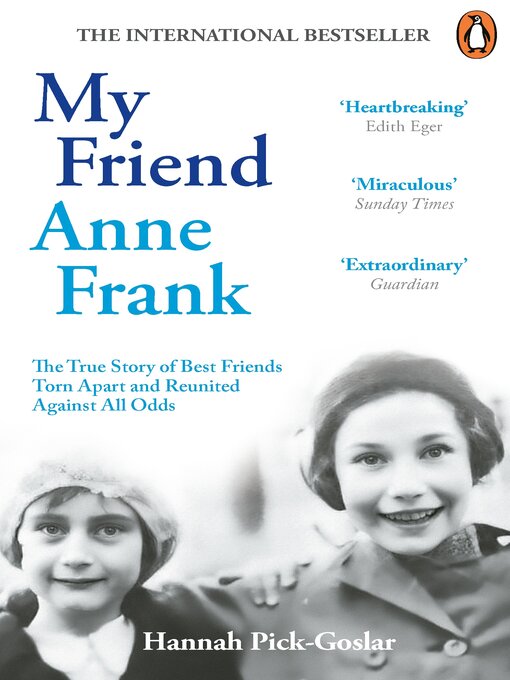 Title details for My Friend Anne Frank by Hannah Pick-Goslar - Available